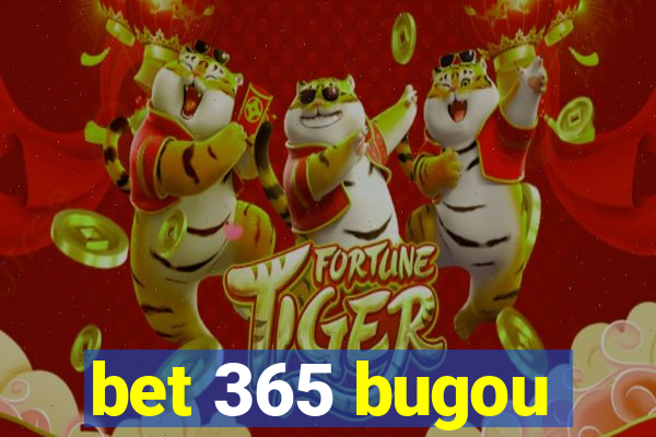 bet 365 bugou